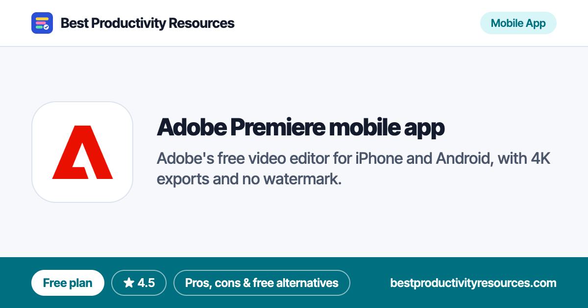 Adobe Premiere mobile app on Best Productivity Resources
