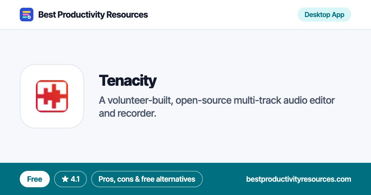 Tenacity on Best Productivity Resources